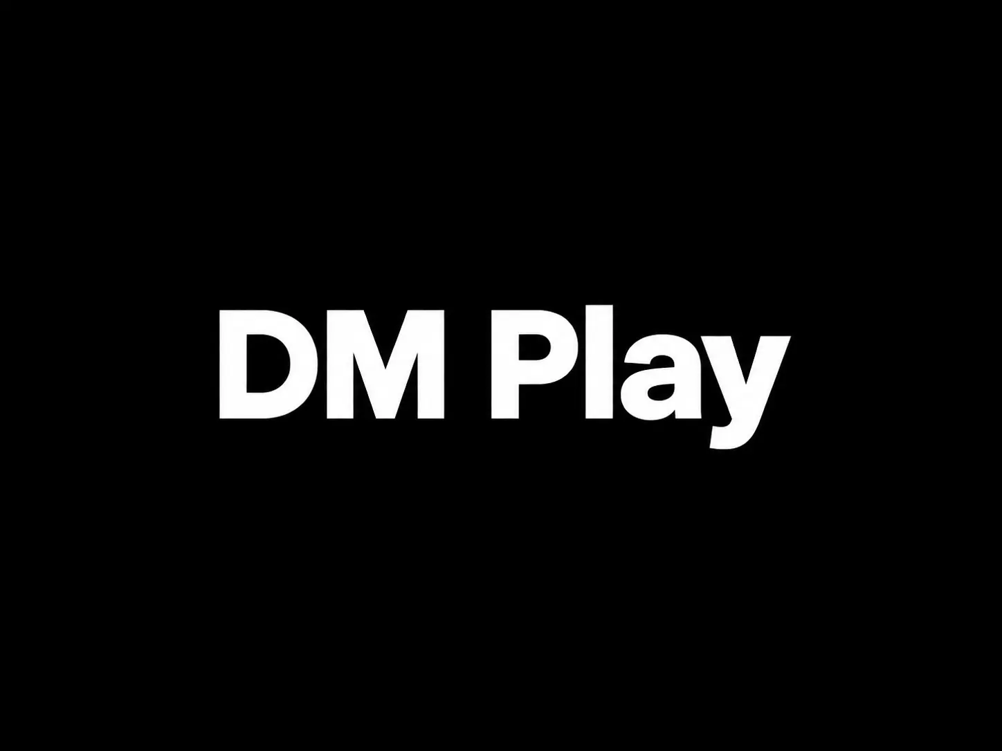 DM Play